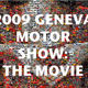 Illustration for article titled 2009 Geneva Motor Show: The Movie!